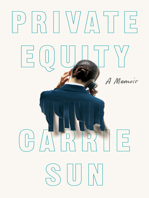 Title details for Private Equity by Carrie Sun - Available